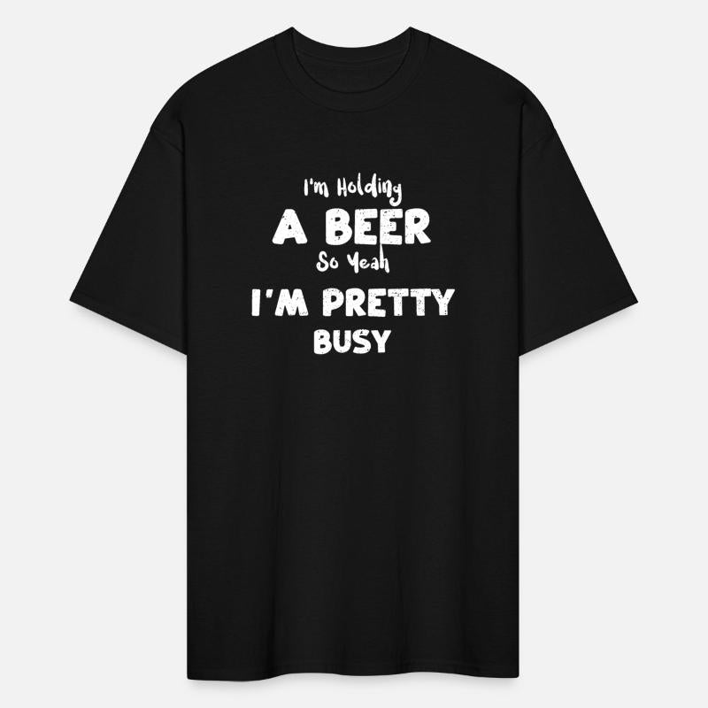 I'm Holding A Beer So Yeah I'm P...