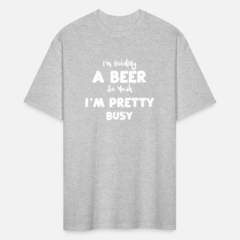 I'm Holding A Beer So Yeah I'm P...
