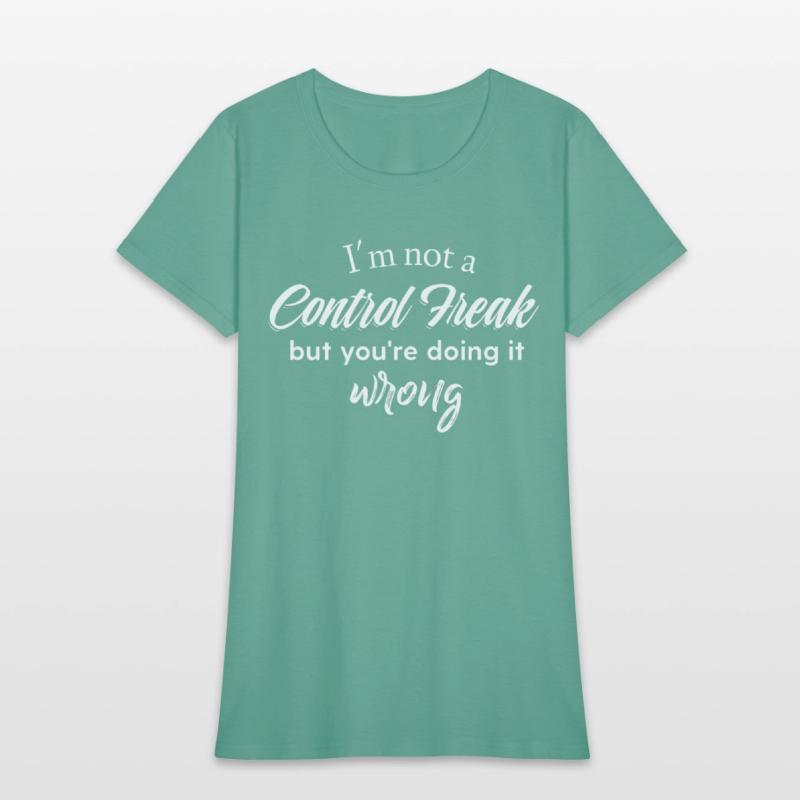 I'm Not A Control Freak But You're Doing It Wrong