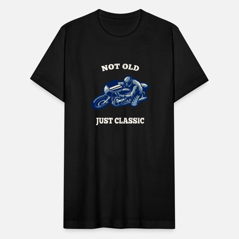 I'M NOT OLD, JUST A CLASSIC – CLASSIC MOTORCYCLE