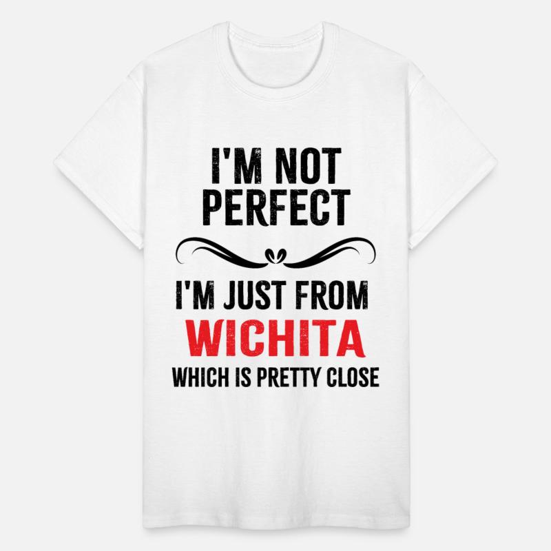 i'm not perfect i'm just from WICHITA