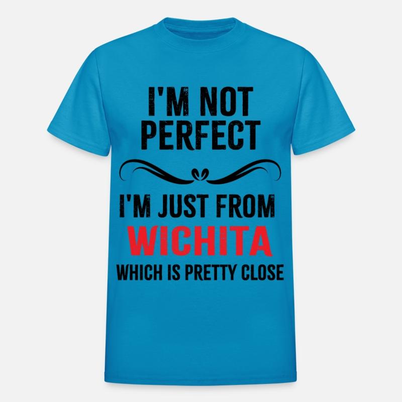 i'm not perfect i'm just from WICHITA