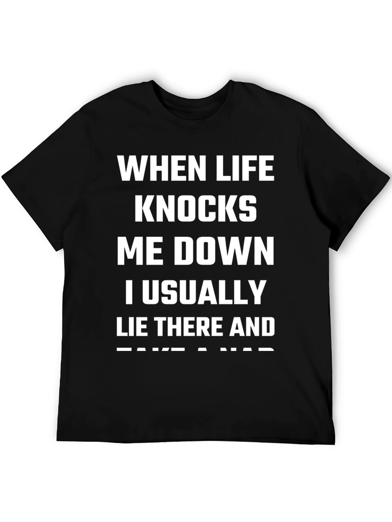 Funny When Life Knocks Me Down T-Shirt