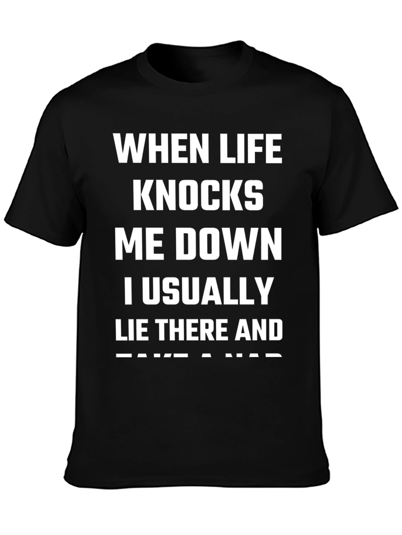Funny When Life Knocks Me Down T-Shirt