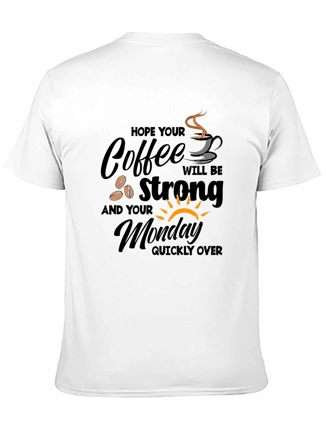 Coffee Monday Graphic T-Shirt - Strong Coffee Lover Gift