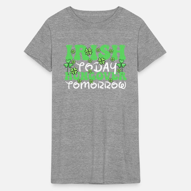 Irish Today Hungover Tomorrow St Patricks Day
