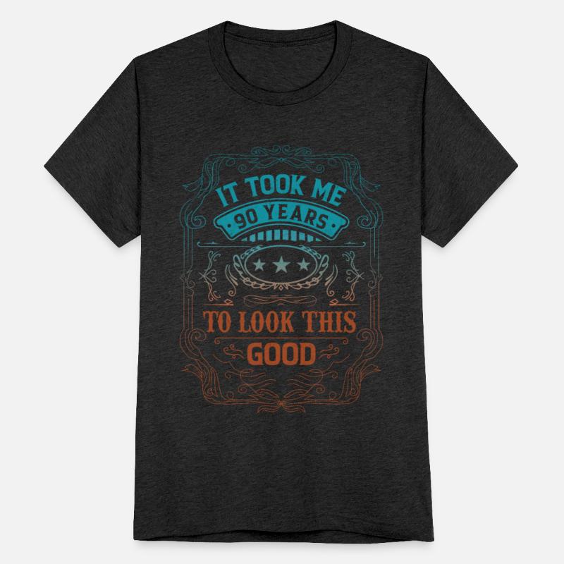 It Took Me 90 Years Adult Humor Sayings Old People