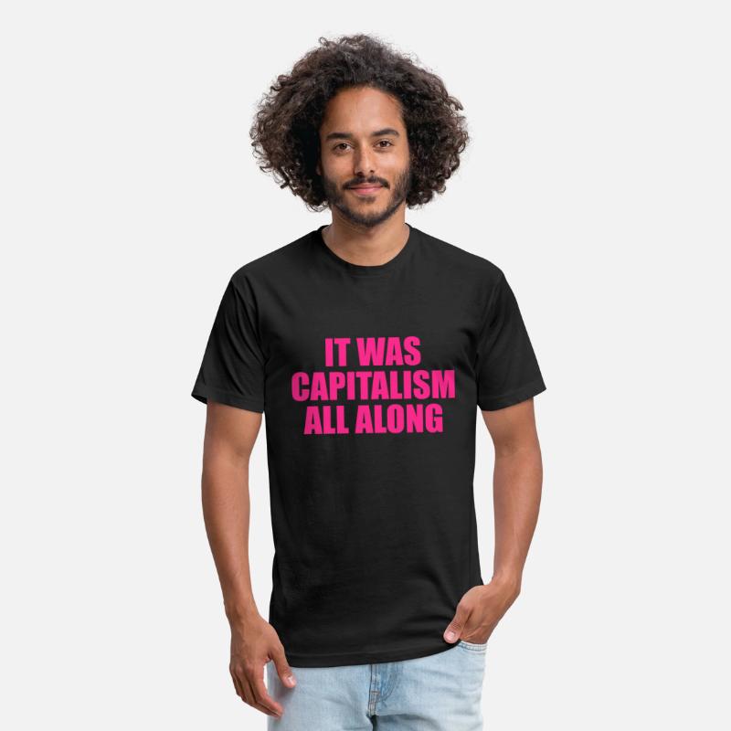 It Was Capitalism All Along