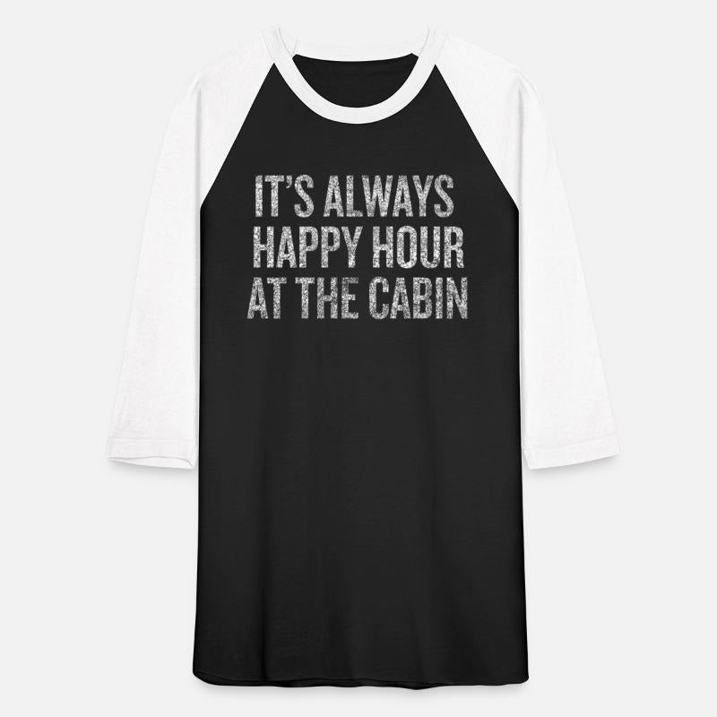It'S Always Happy Hour At The Cabin