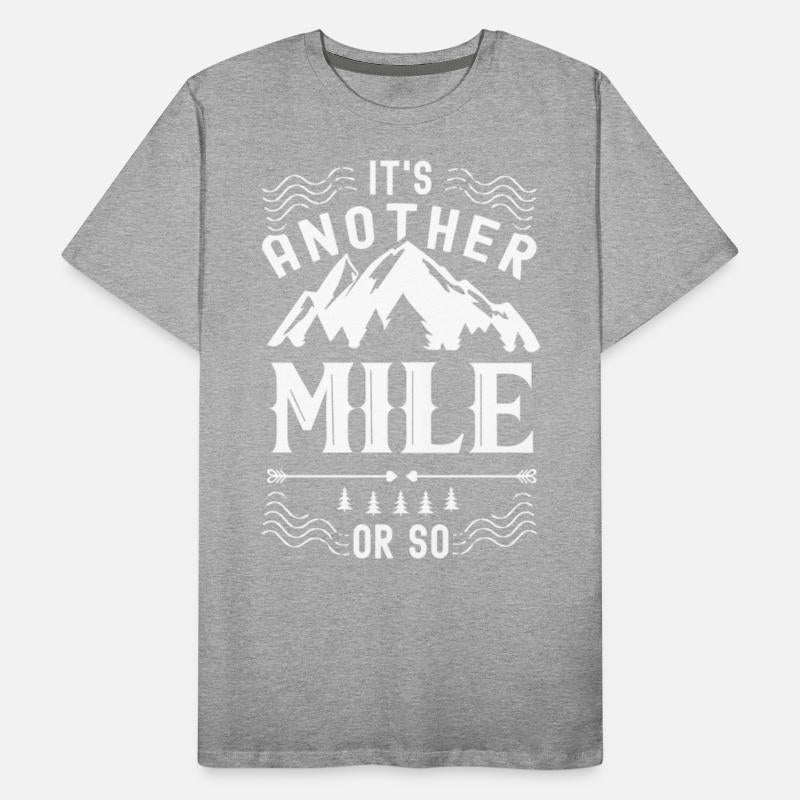 It's Another Mile Or So Half Mile Humor Hiking