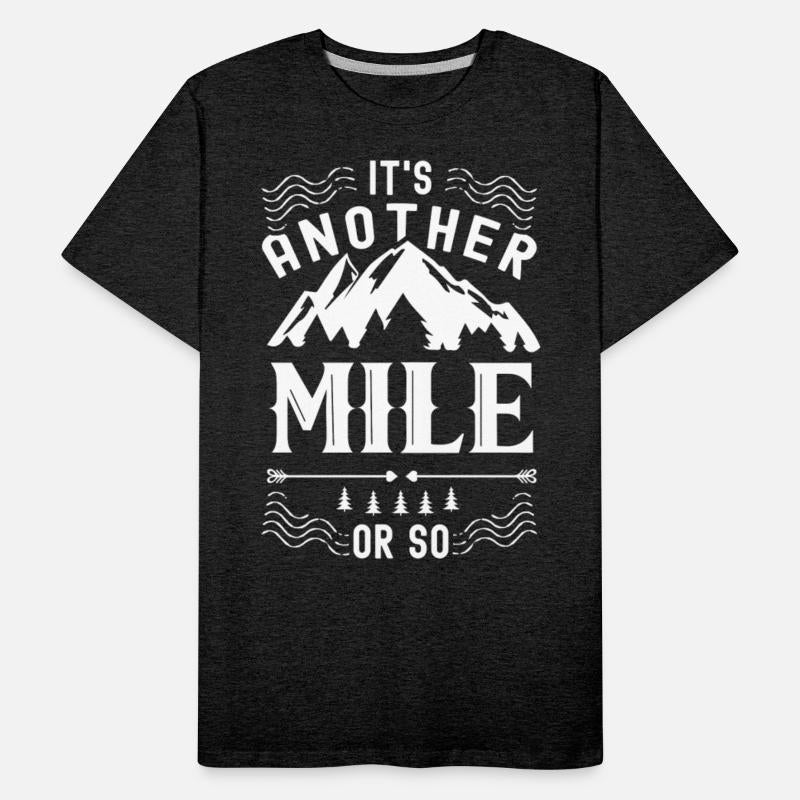It's Another Mile Or So Half Mile Humor Hiking