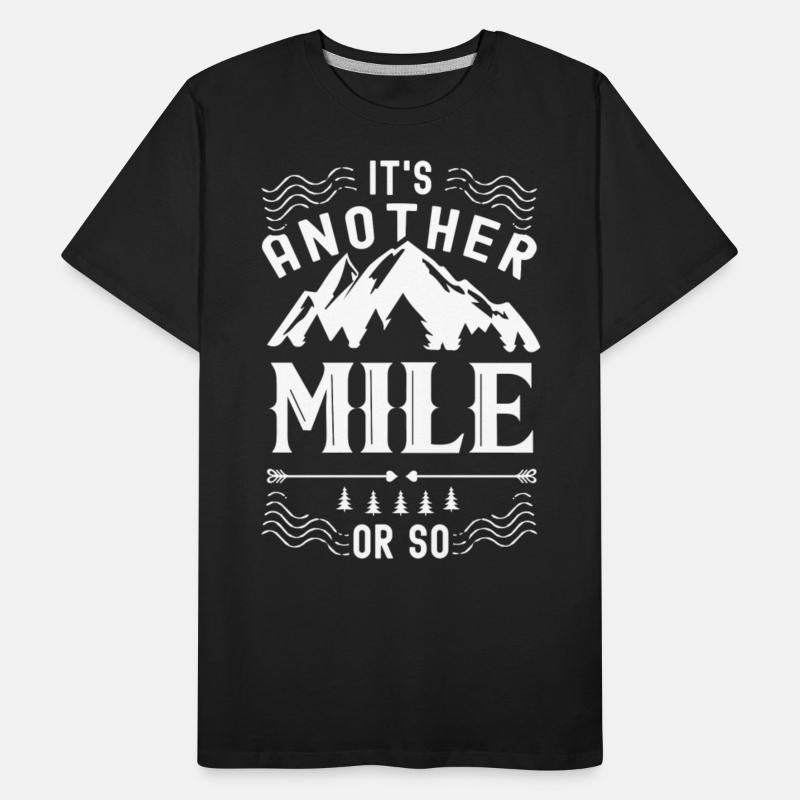 It's Another Mile Or So Half Mile Humor Hiking