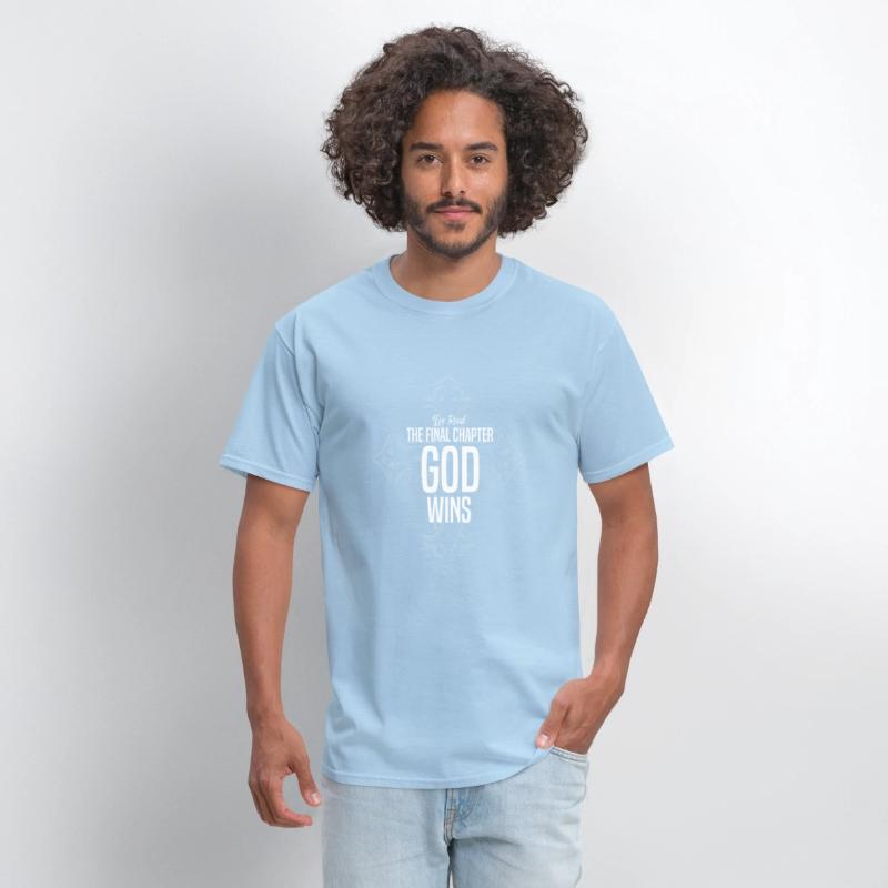 Ive Read The Final Chapter God Wins T-Shirts