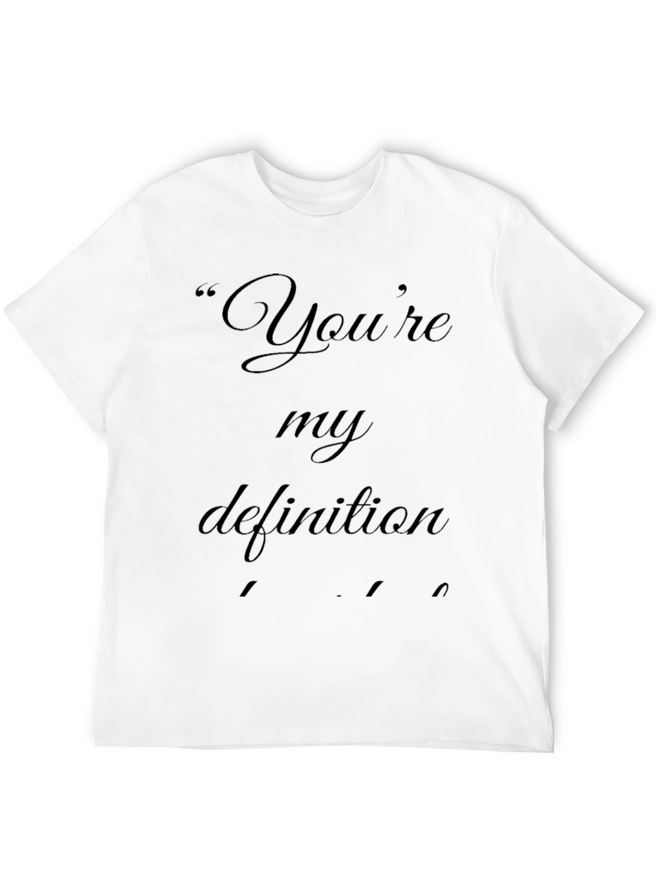 Youre My Definition Black Graphic Tee