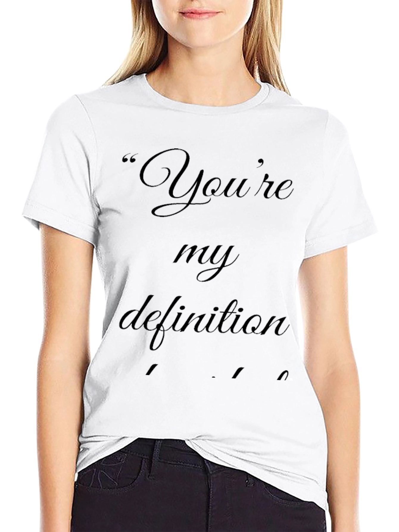 Youre My Definition Black Graphic Tee
