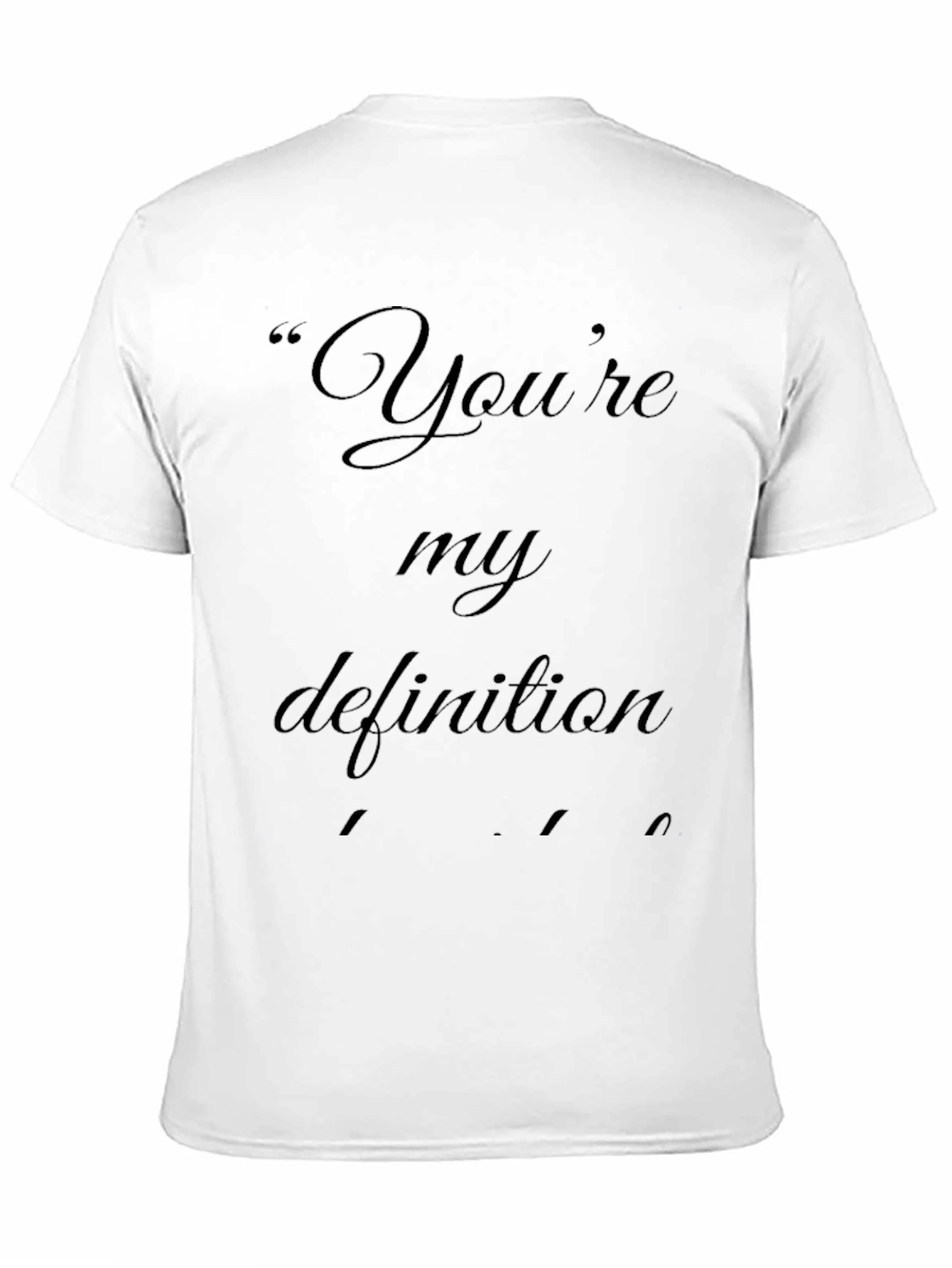 Youre My Definition Black Graphic Tee