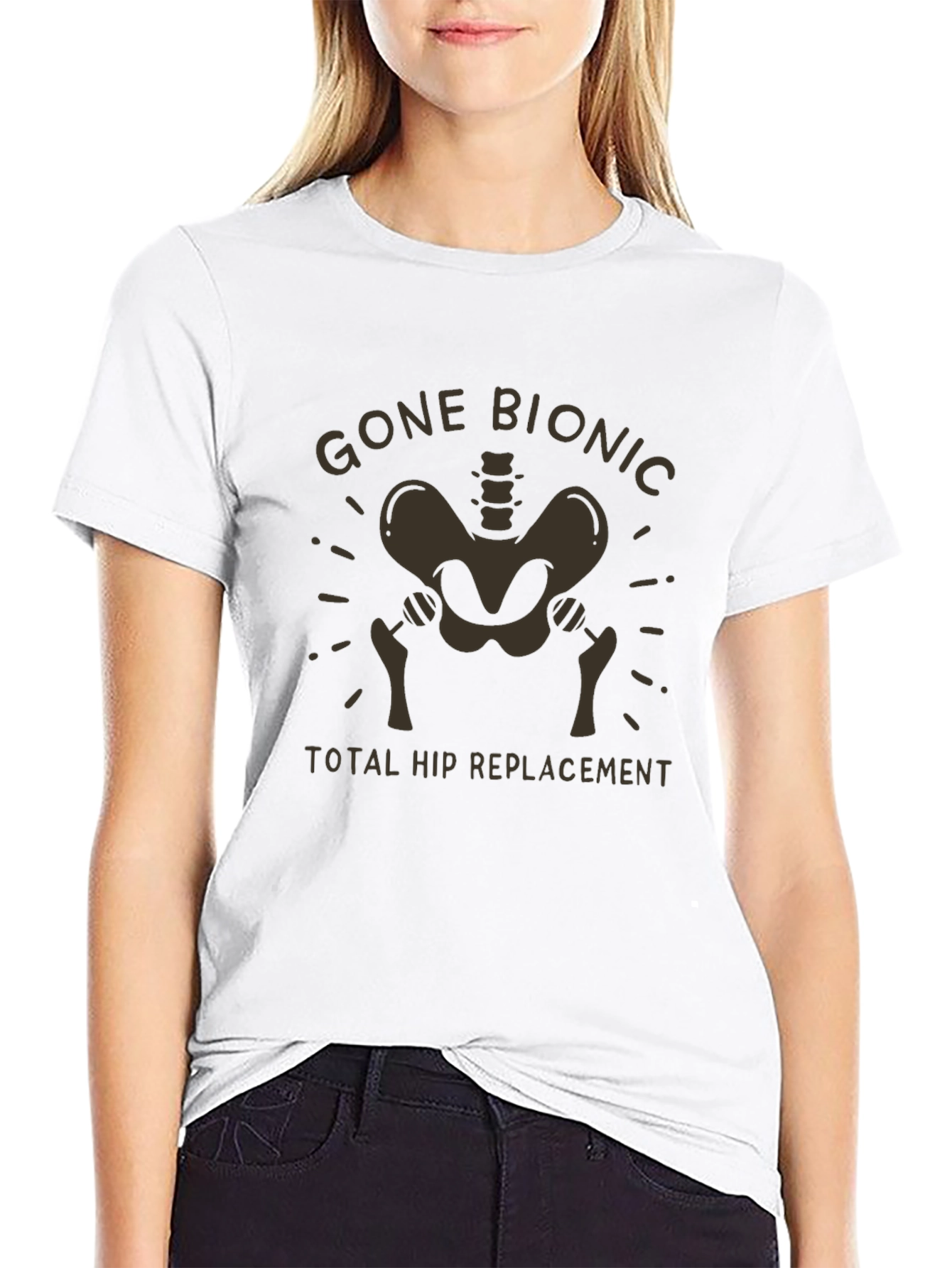 Gone Bionic Hip Replacement T-Shirt