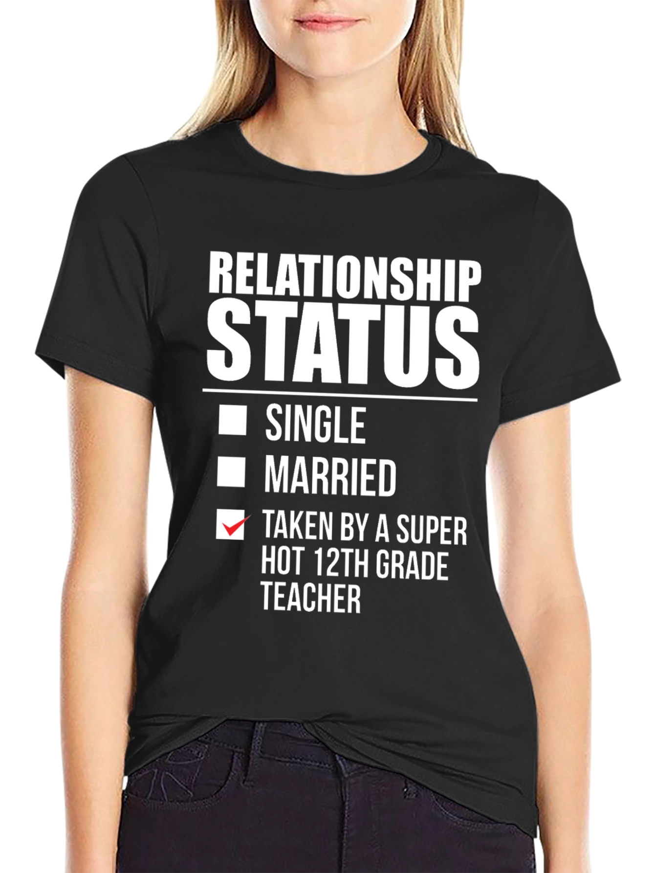 Relationship Status T-Shirt - Taken By Teacher