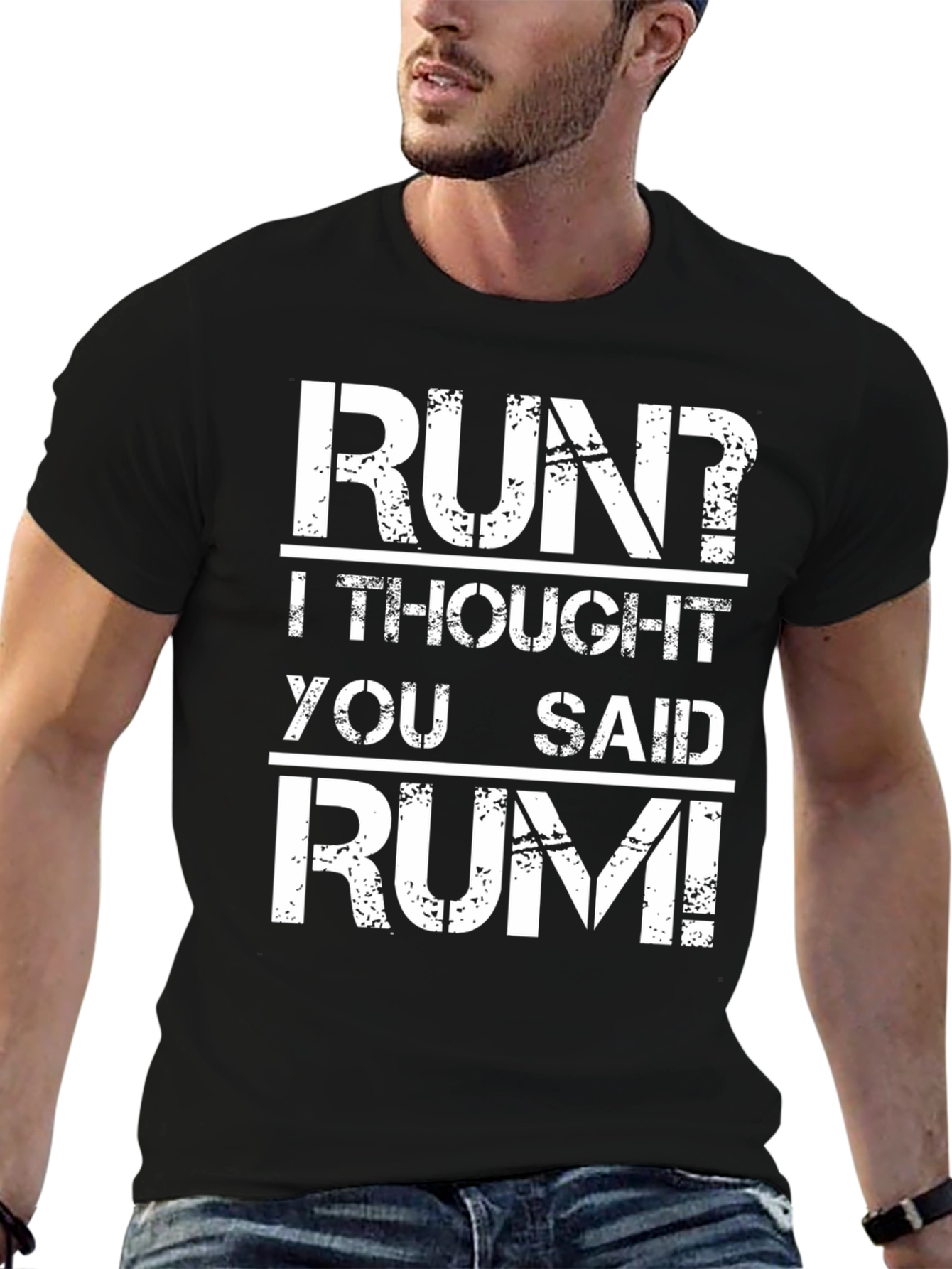 Run? I Thought You Said Rum! Graphic T-Shirt