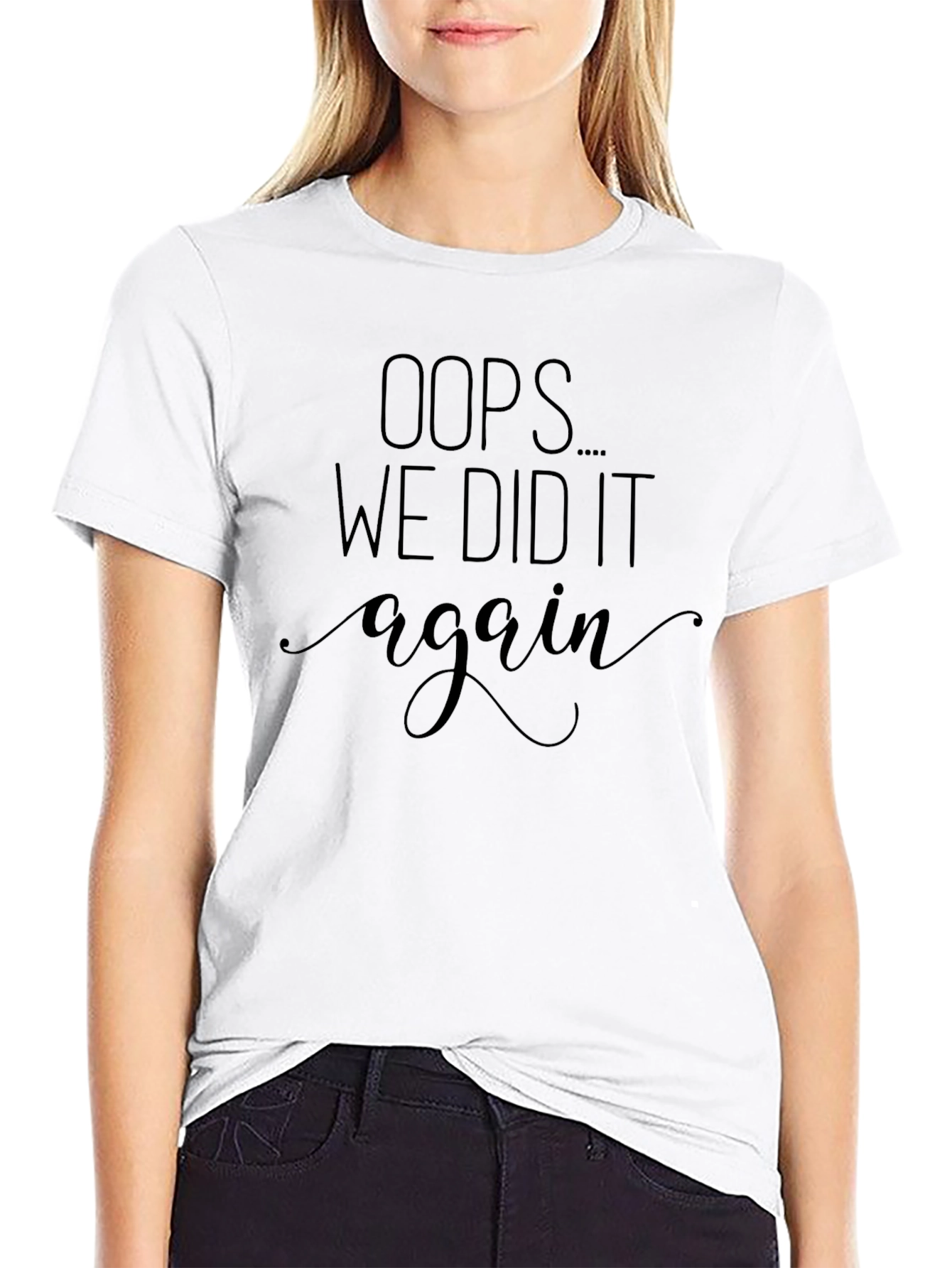 Oops We Did It Again Black Graphic Tee