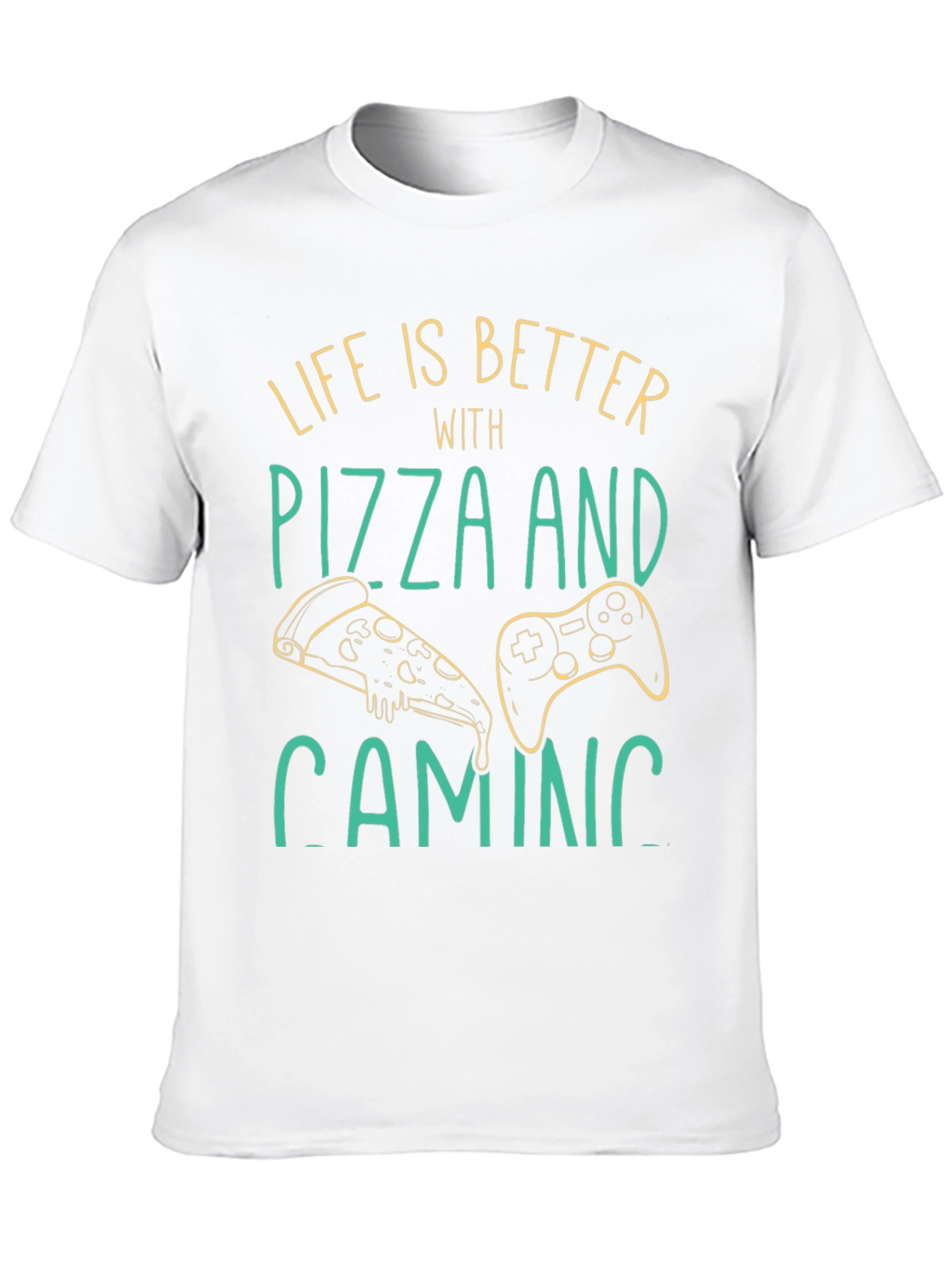 Life is Better with Pizza and Gaming T-Shirt