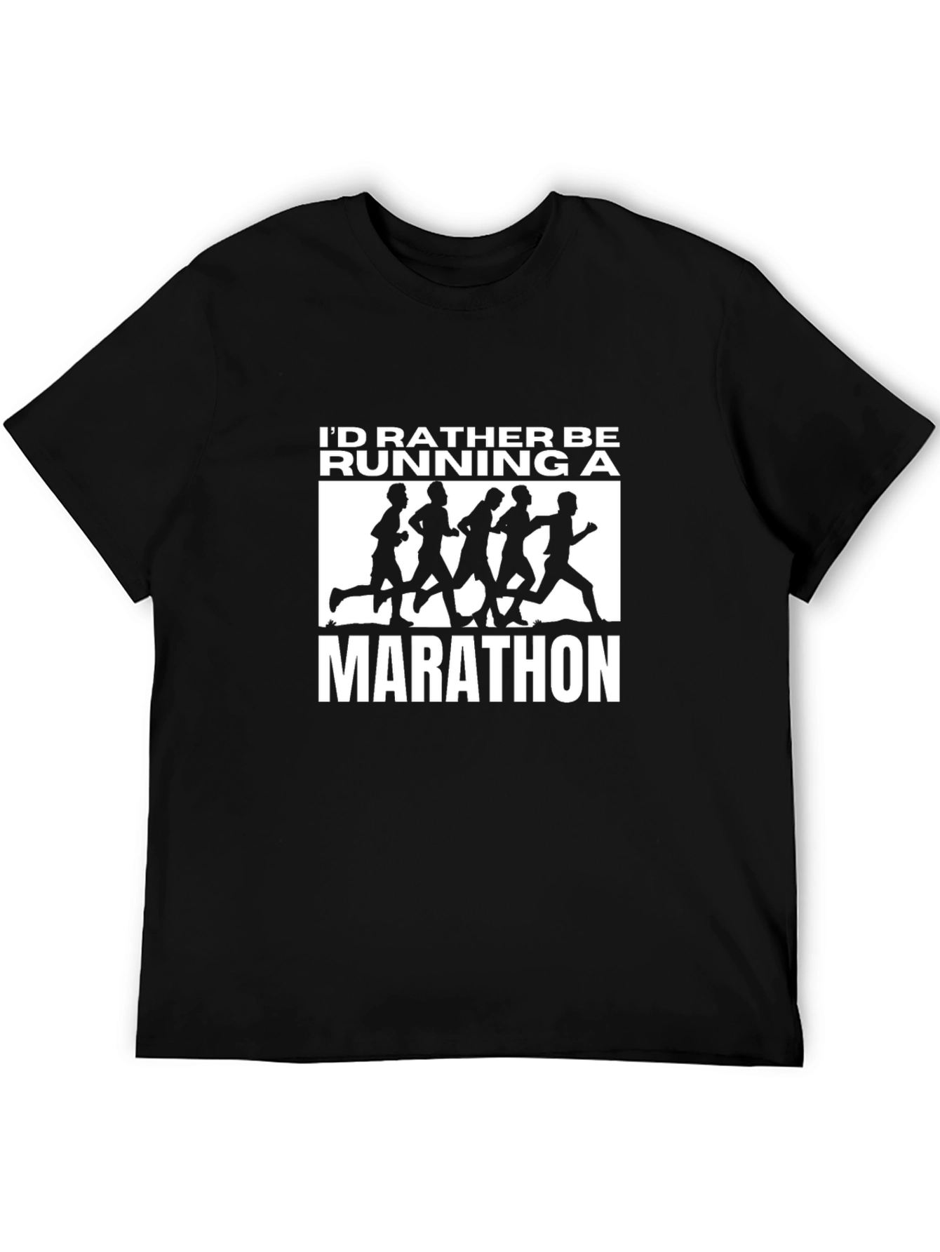 Id Rather Be Running a Marathon Black T-Shirt