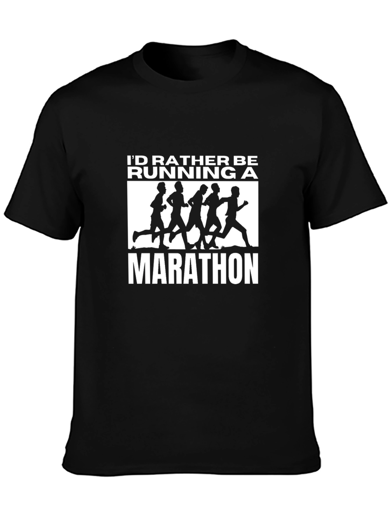 Id Rather Be Running a Marathon Black T-Shirt