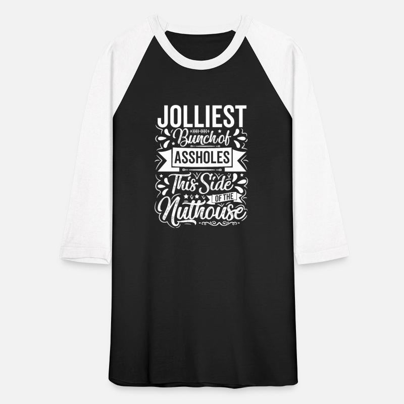 Jolliest Bunch Of Assholes This Side Nuthouse