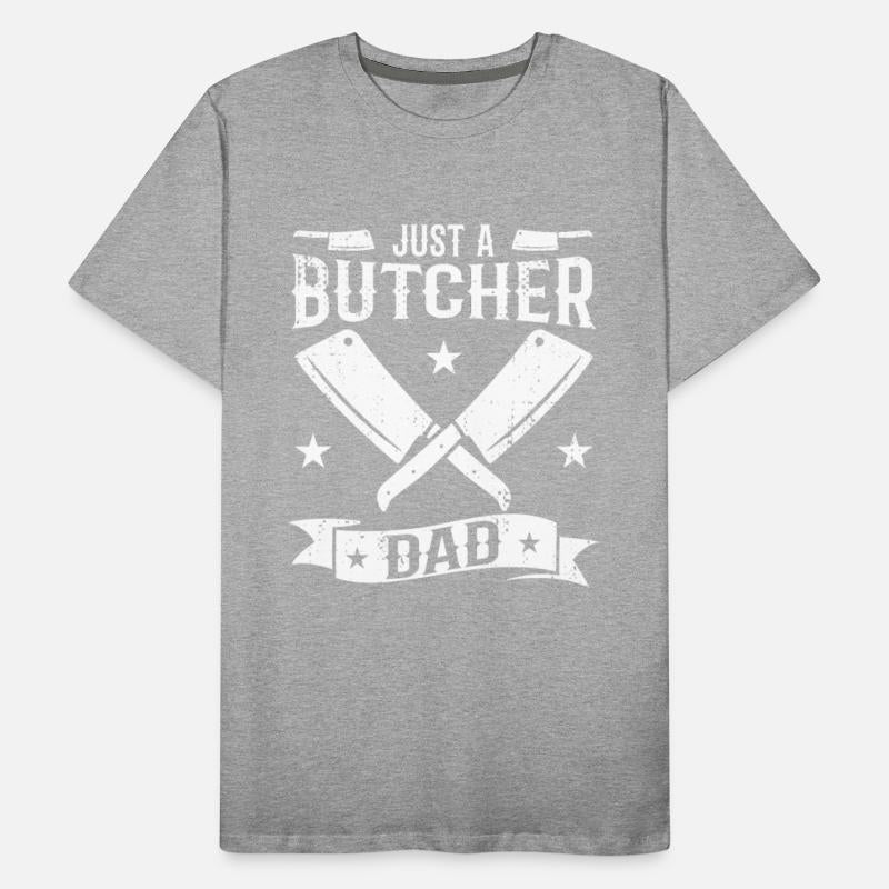 Just A Butcher Dad