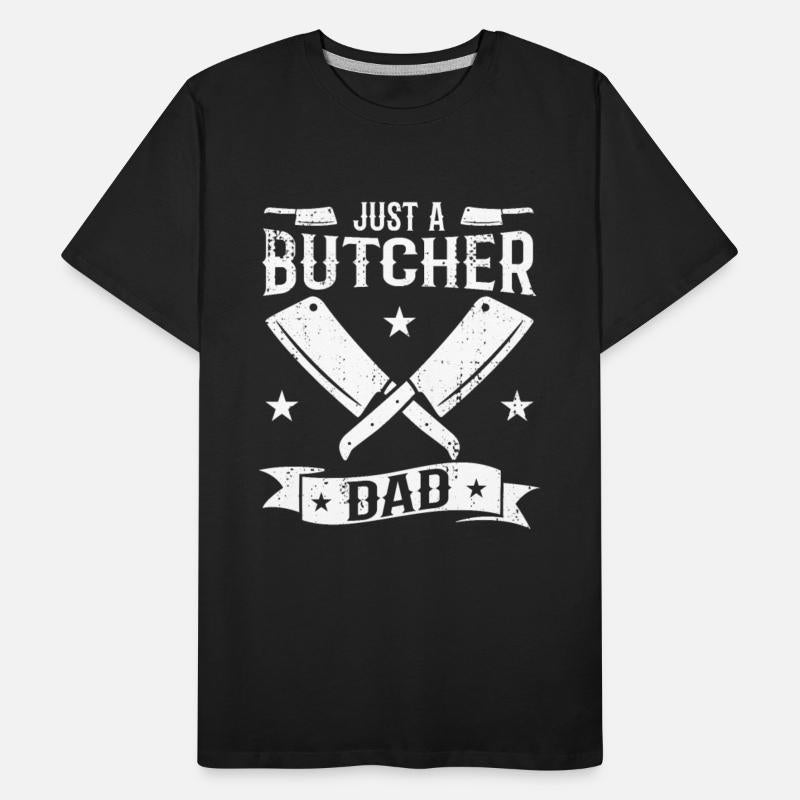 Just A Butcher Dad