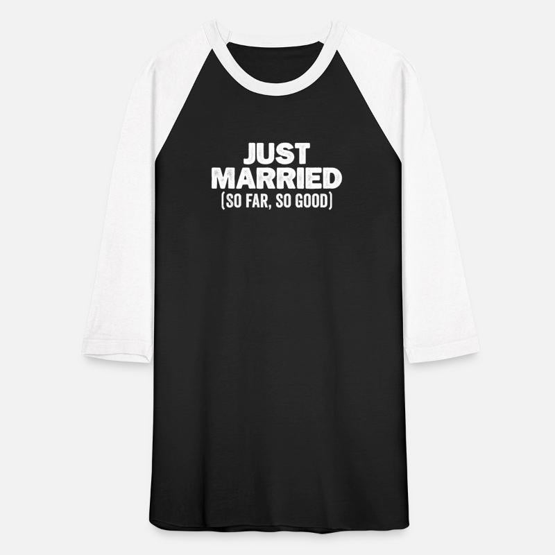 Just Married So Far So Good