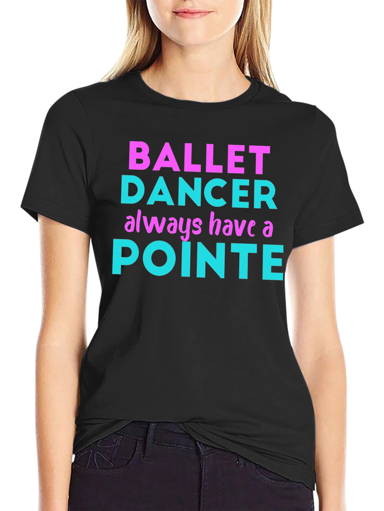 Ballet Dancer Pointe T-Shirt - Funny Dance Tee