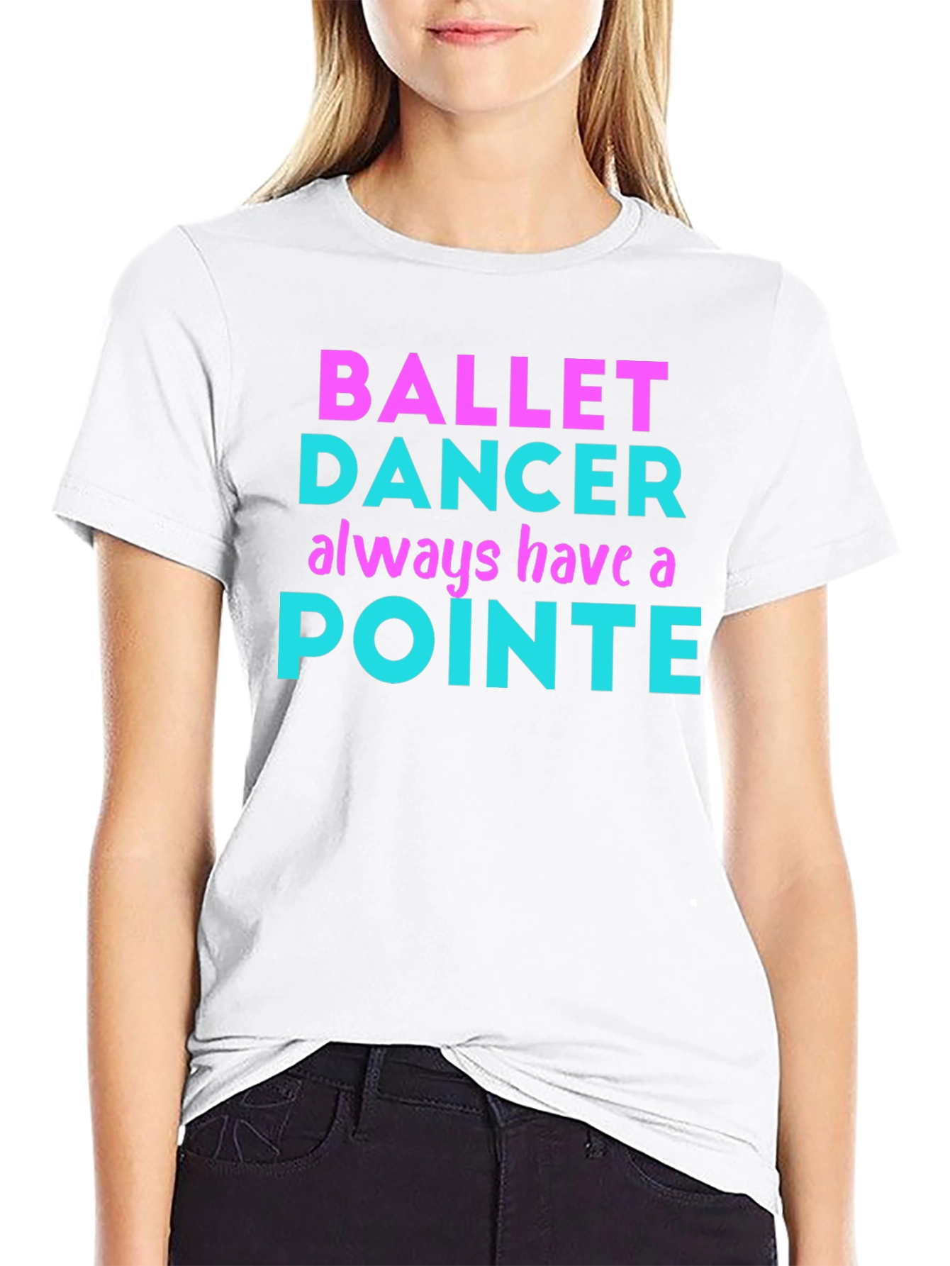 Ballet Dancer Pointe T-Shirt - Funny Dance Tee