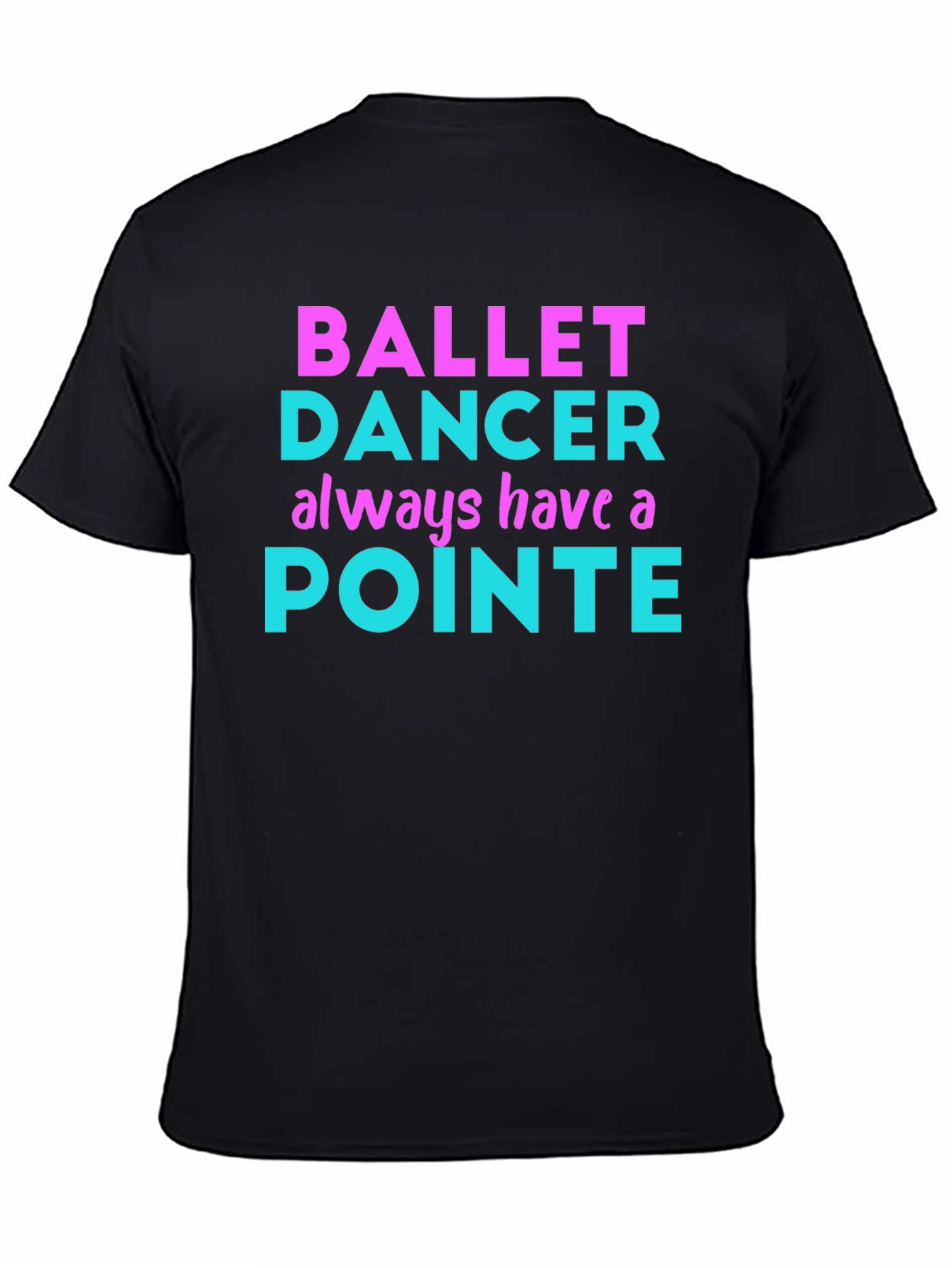 Ballet Dancer Pointe T-Shirt - Funny Dance Tee