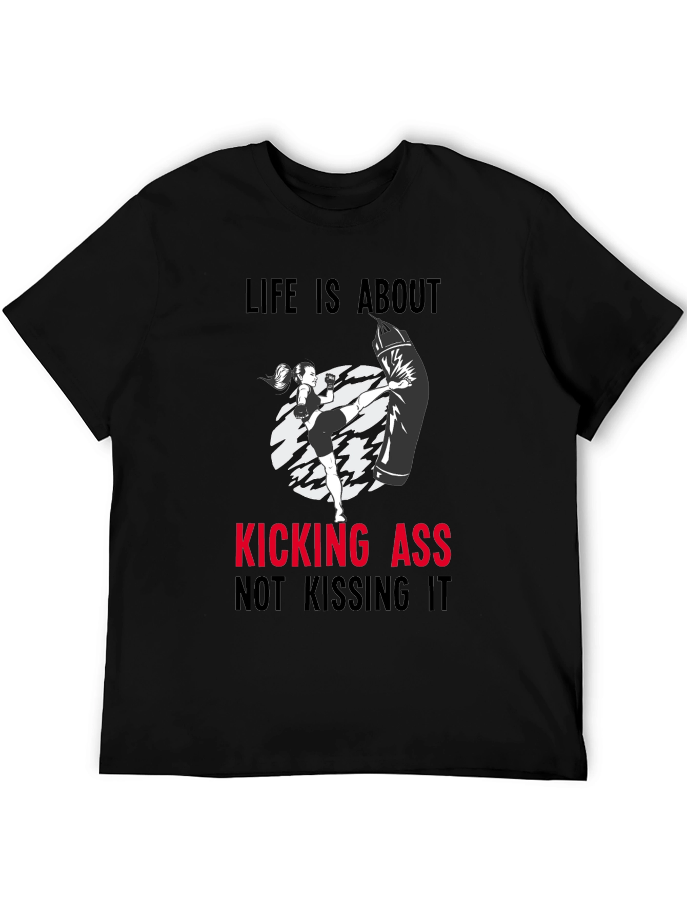 Kickin Ass T-Shirt - Motivational Workout Tee