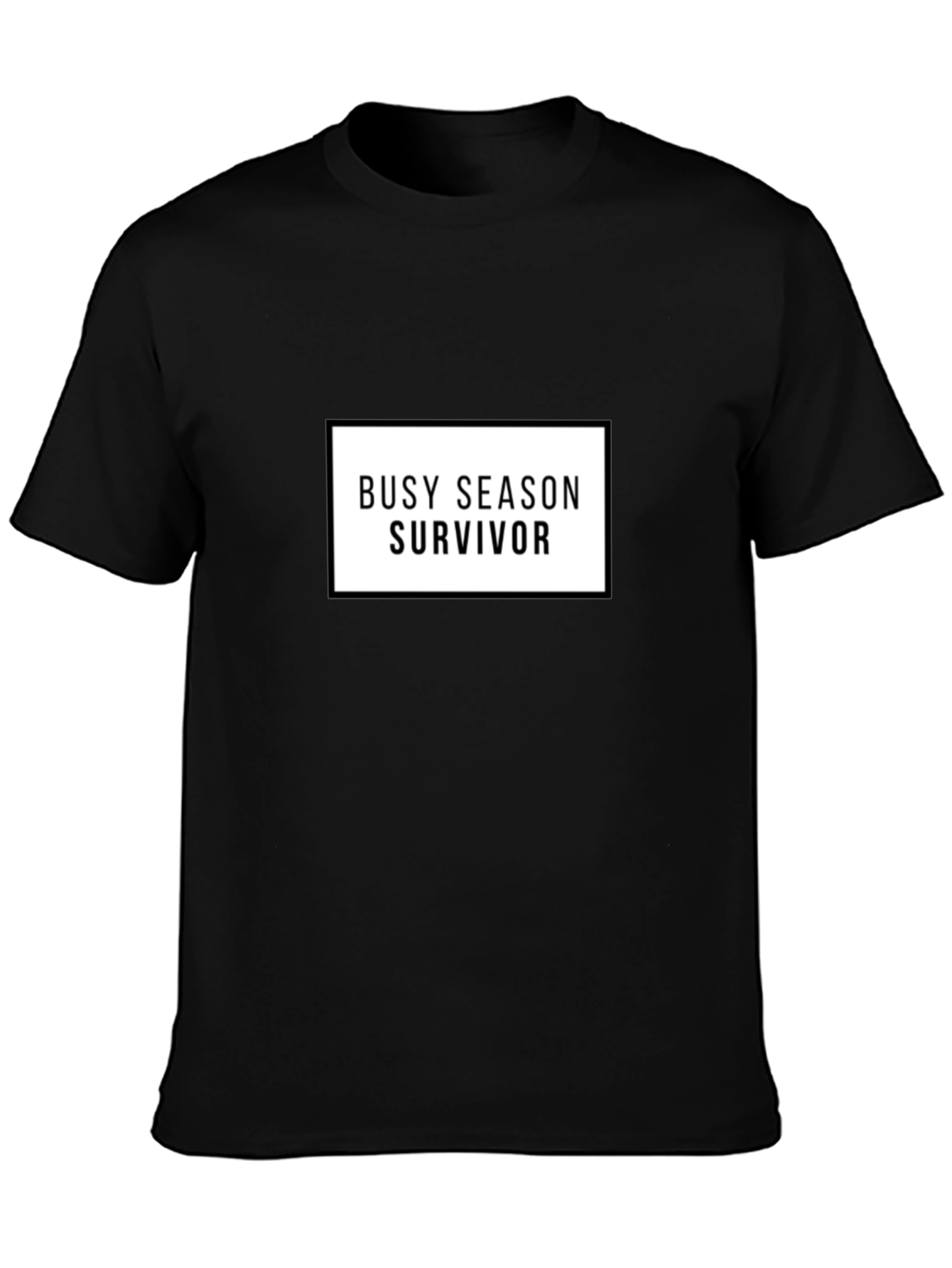 Busy Season Survivor Crew Neck T-Shirt