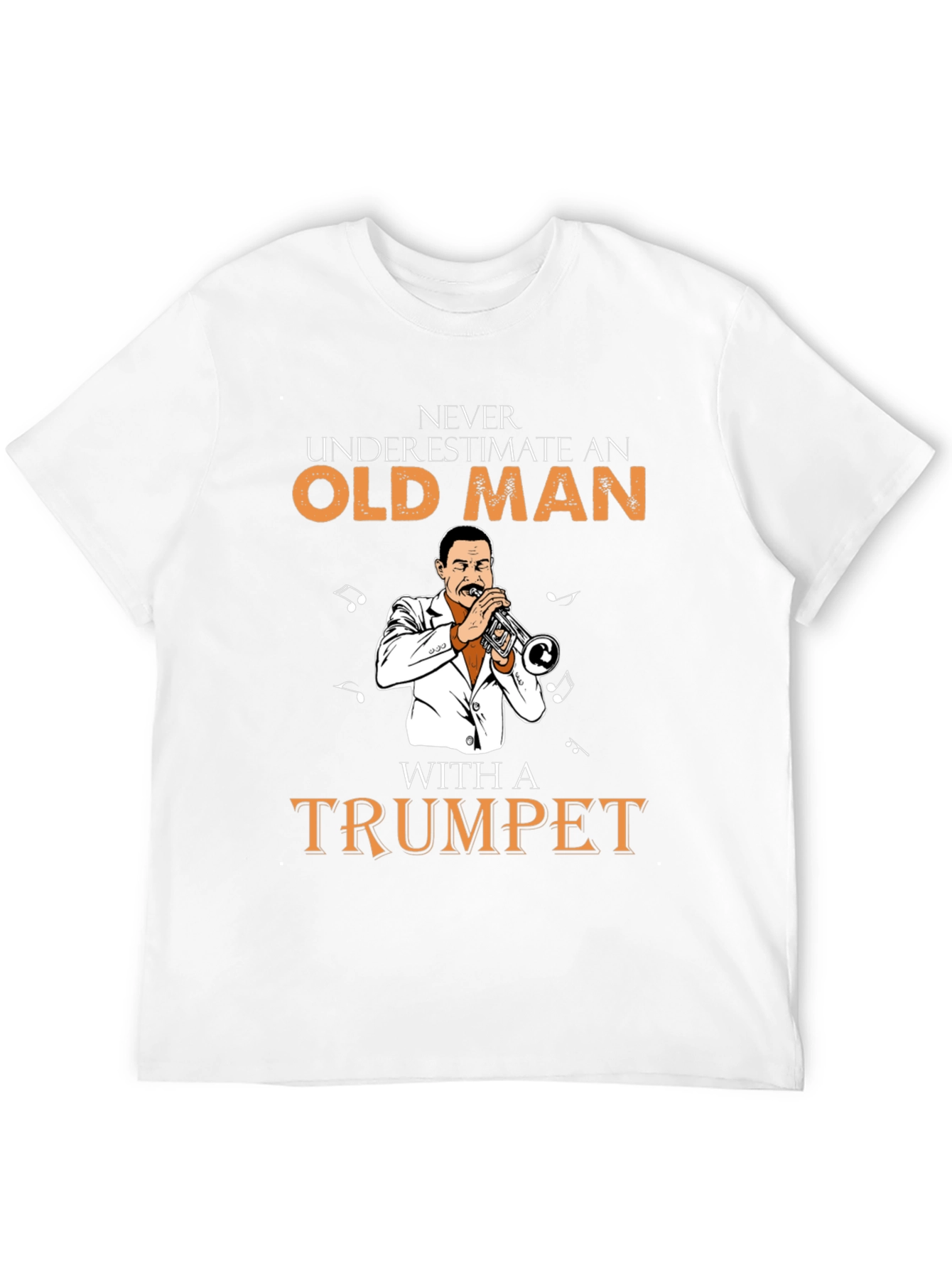 Never Underestimate Old Man with Trumpet T-Shirt