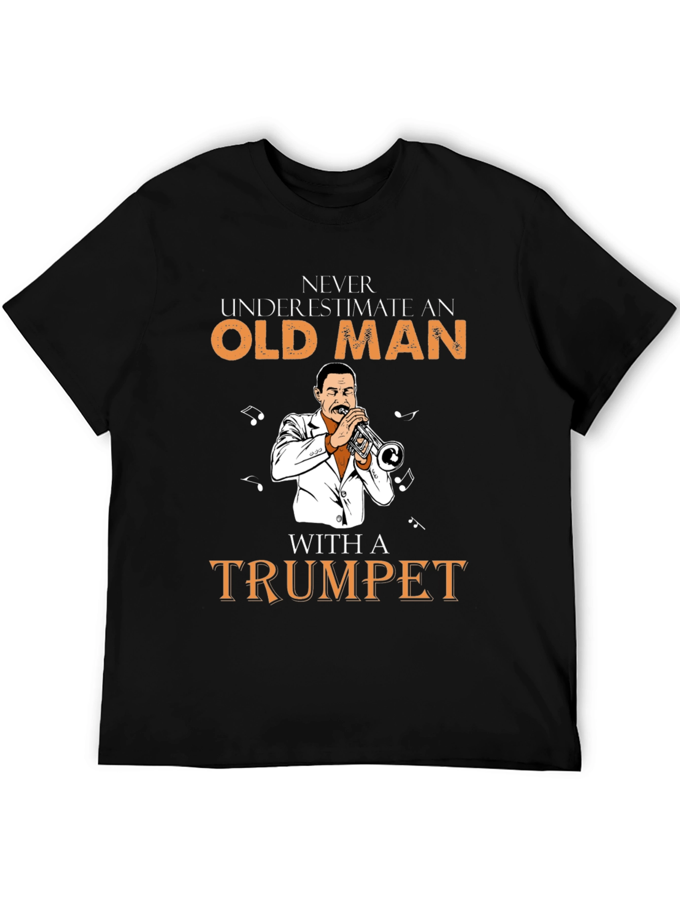 Never Underestimate Old Man with Trumpet T-Shirt