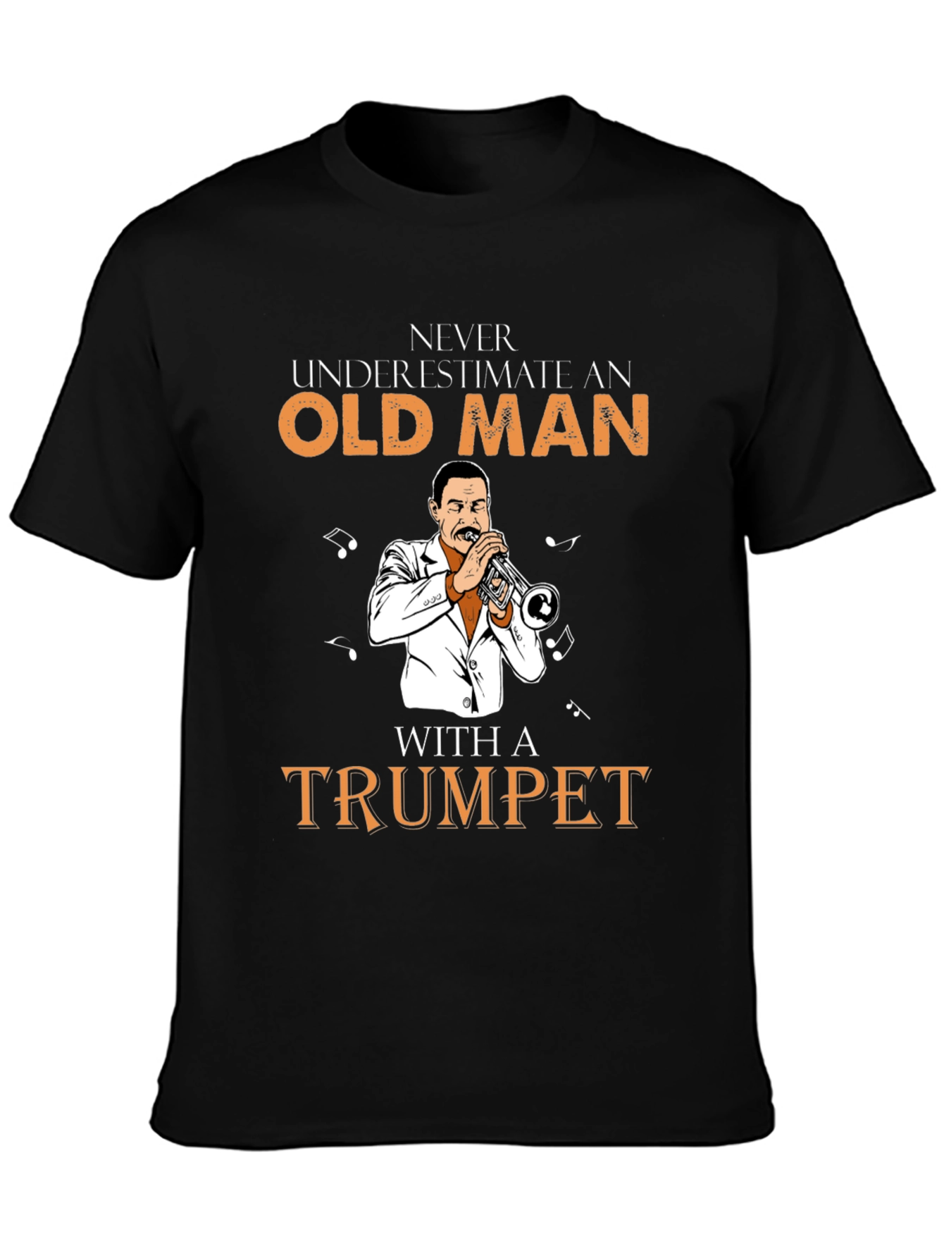 Never Underestimate Old Man with Trumpet T-Shirt