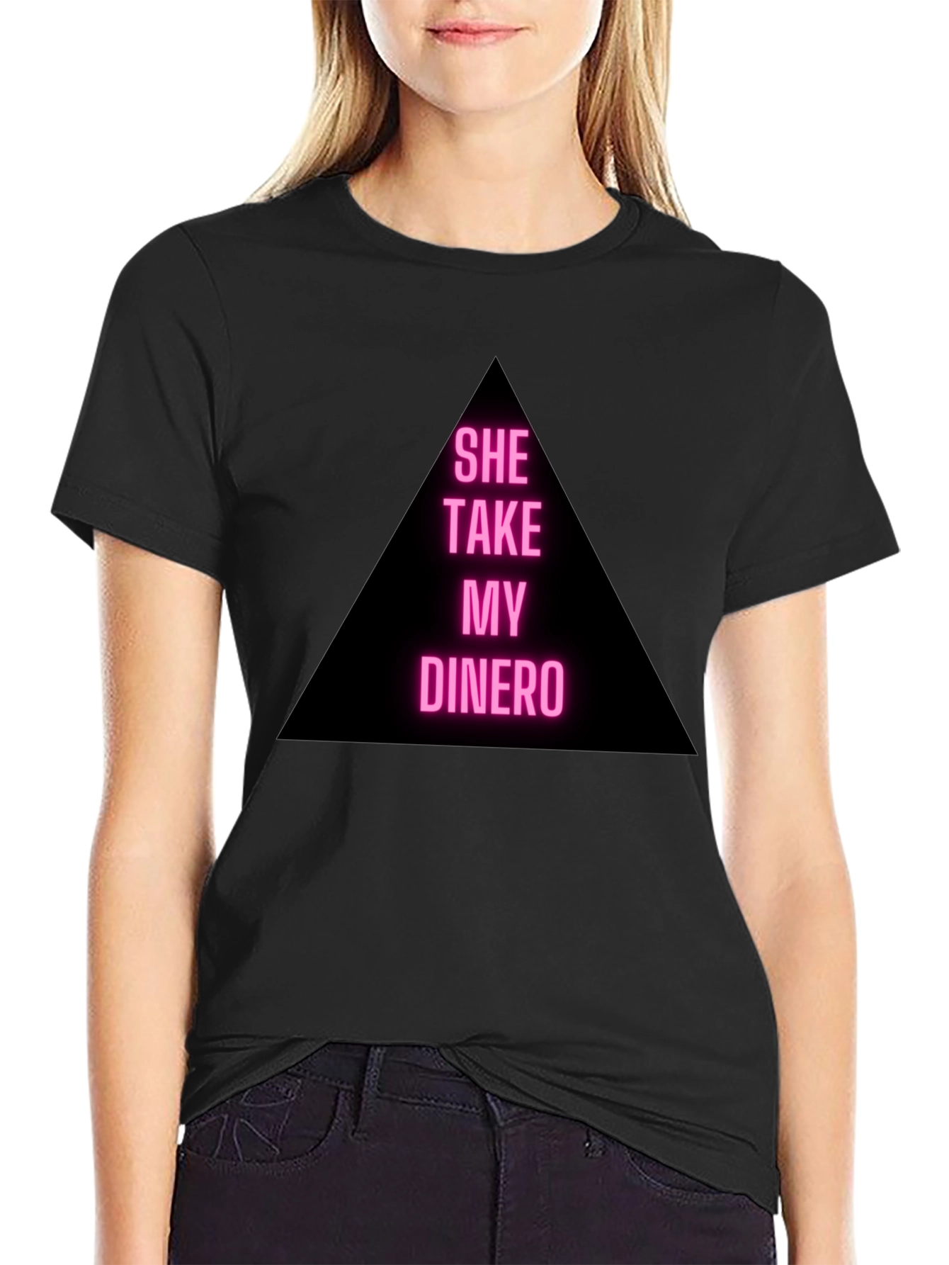 She Take My Dinero Black T-Shirt