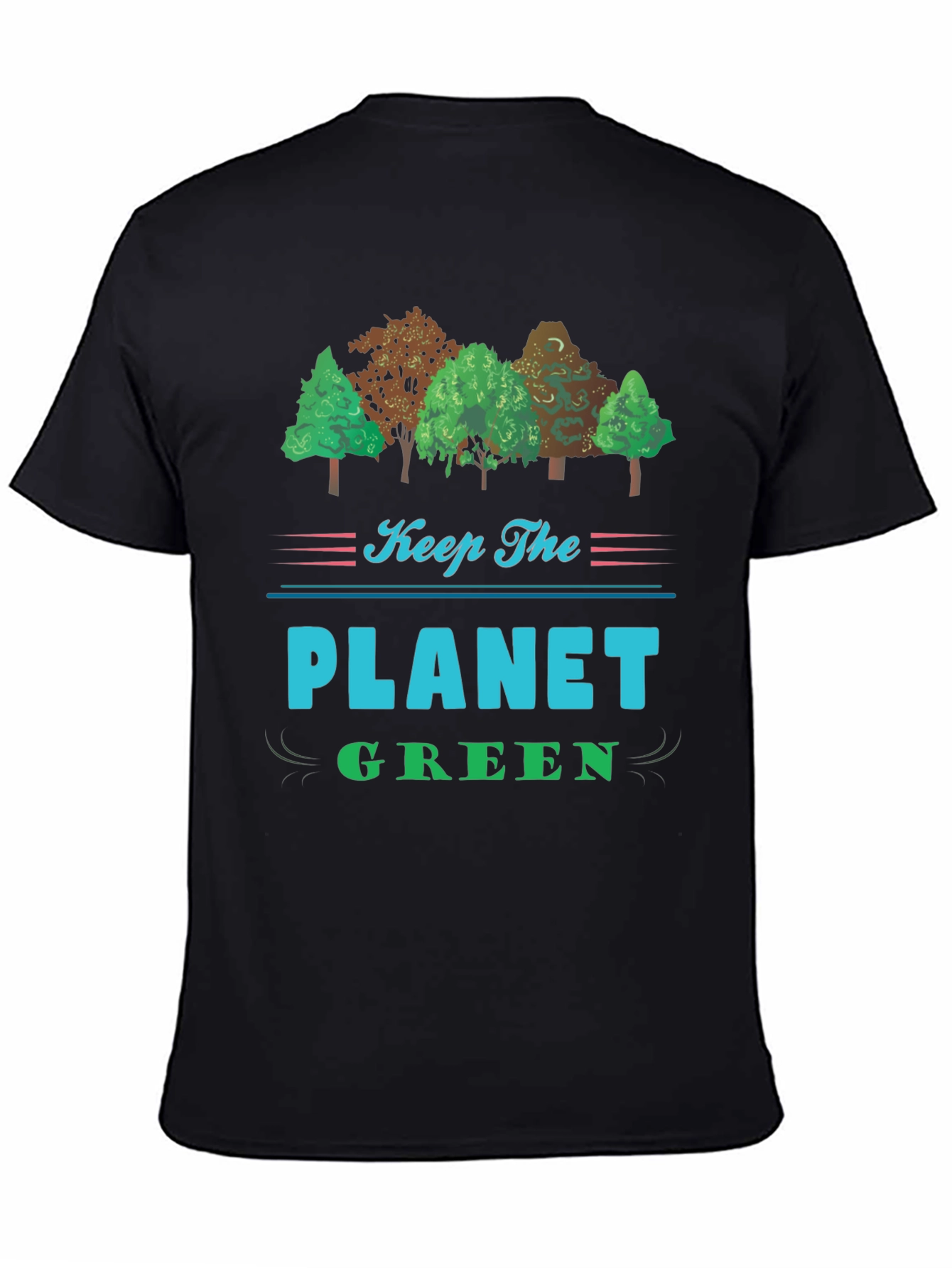 Keep The Planet Green Black T-Shirt