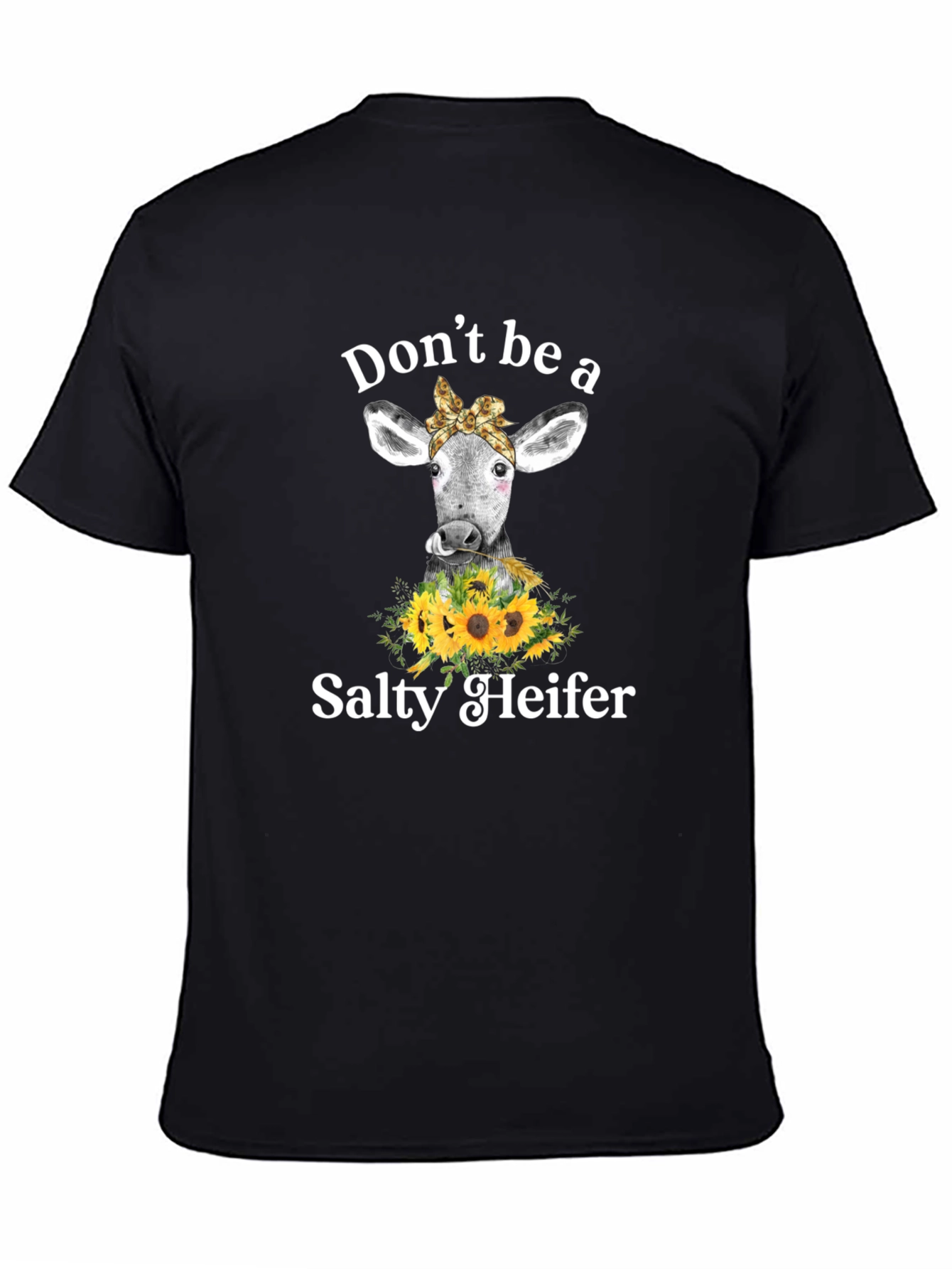Dont Be a Salty Heifer Graphic Tee