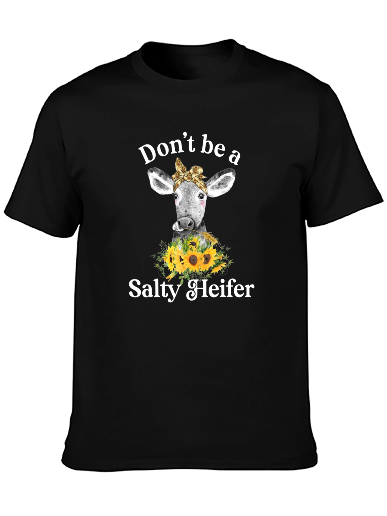 Dont Be a Salty Heifer Graphic Tee