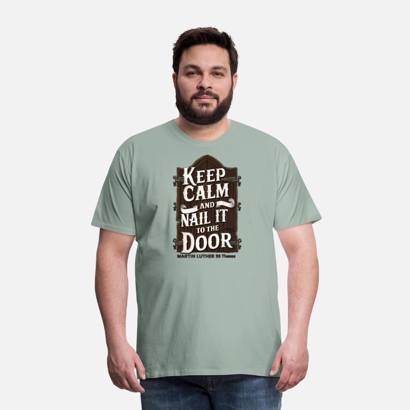 Keep Calm and Nail It to the Door – Martin Luther