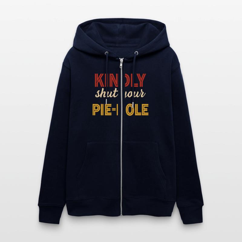 Kindly Shut Your Pie-Hole