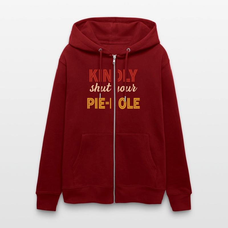 Kindly Shut Your Pie-Hole