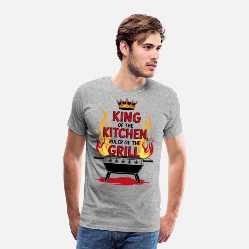King Of The Kitchen Ruler Of The Grill Chef