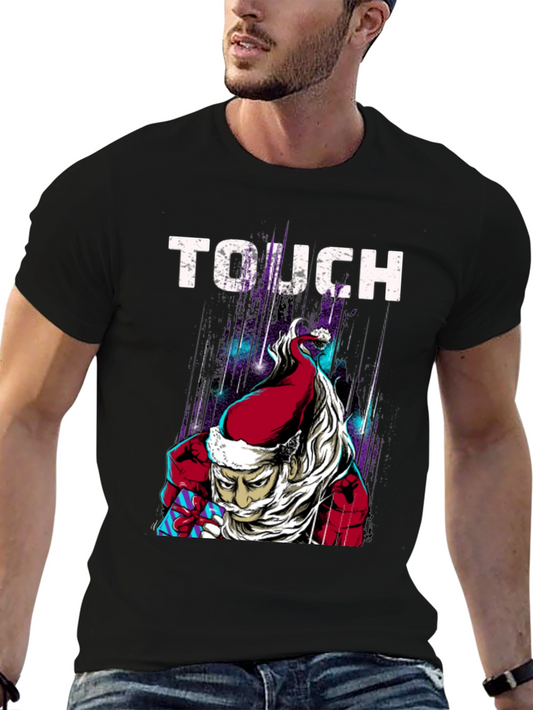 Touch Santa Graphic T-Shirt - Holiday Humor Tee
