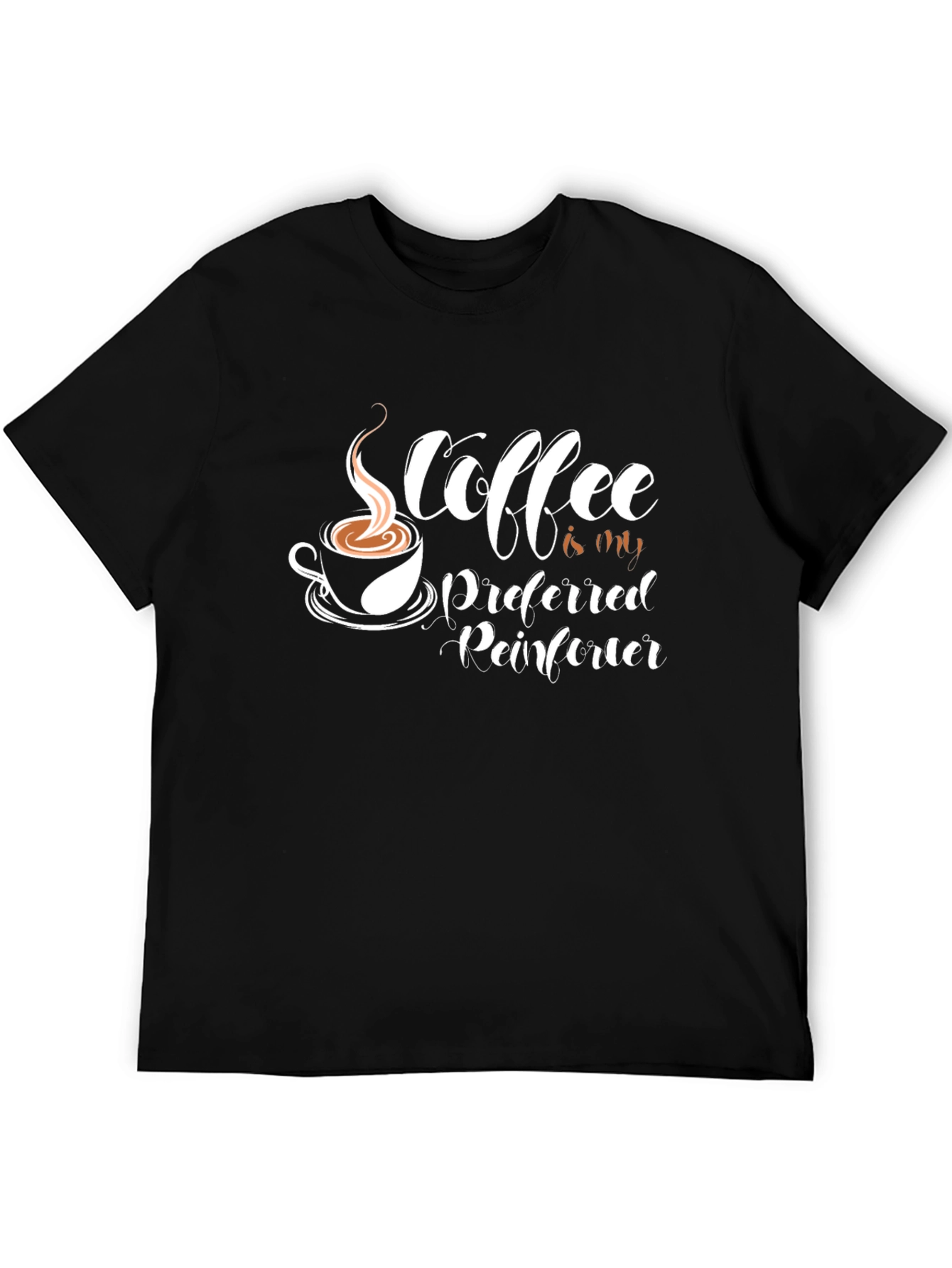Coffee Is My Preferred Reinforcer T-Shirt