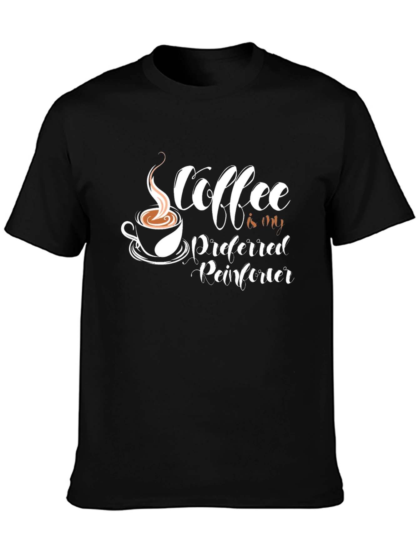 Coffee Is My Preferred Reinforcer T-Shirt